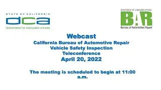 Bureau of Automotive Repair  Vehicle Safety Inspection Workshop - April 20, 2022