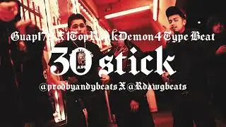 Guap176 X 1TopRankDemon4 &ldquo;30 Stick&rdquo; Type Beat | prodbyandybeats |