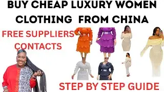 HOW TO IMPORT CHEAP CHINA WOMEN CLOTHING FROM CHINA/ 12 FREE SUPPLIERS &Ccedil;ONTACTS #importexportchina