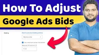 How to Adjust Bids in Google Ads