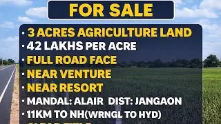 🔥3Acres Agriculture Land | Full Road Face | Alair &ndash; Best Investment Near Venture & Resort🔥8074104938