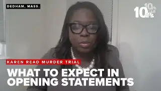 Karen Read Daily Debrief: What will lawyers say in opening statements?