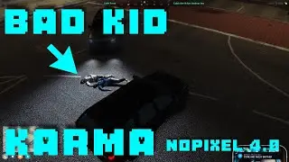 Bad kid gets Karma nopixel 4.0 green