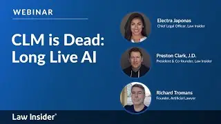 CLM Is Dead: Long Live AI | Law Insider + Artificial Lawyer Roundtable