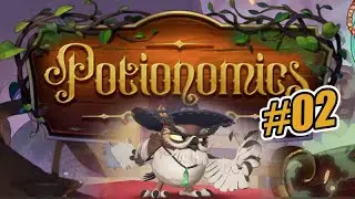 Potionomics w/ @Grimith - 02 (Going to make a Mint)