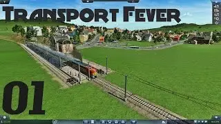 Let's Play! Transport Fever #1 - Expansion
