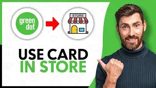 How to Use Green Dot Card in Store - Step By Step