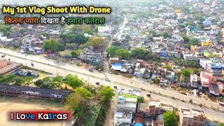I Love Katras 🥰 !! My 1st Vlog Shoot With Drone !! कितना प्यारा है हमारा कतरास 🇮🇳