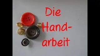 Learn German: Die Handarbeit
