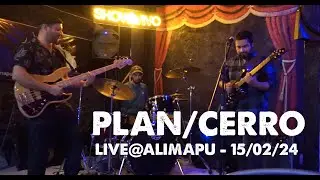 PLAN/CERRO en vivo @bar Alimapu 15/02/24