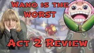 WORST COUNTRY YET? - Wano Act Two Review