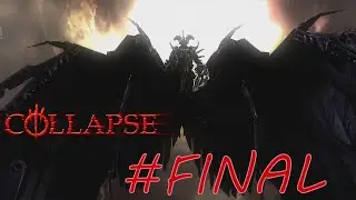 Прохождение Collapse финал с 