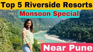 Top 5 Riverside Resorts near Pune | Best Monsoon Resort near Pune | @Findingindia