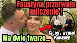 Faustyna Martyniuk przerywa milczenie! &bdquo;Daniel ma dwie twarze&ldquo;