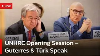 🔴 LIVE: Opening of UNHRC Session | Statements by Ant&oacute;nio Guterres and Volker T&uuml;rk | AC1S
