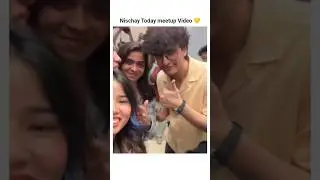 Nischay today meetup Video #shortsfeed #shorts #ytshorts #triggeredinsaan #live#love #ruchikarathore
