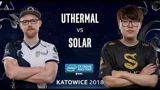 StarCraft II - uThermal [T] vs. Solar [Z] - Ro24 - Group B - IEM Katowice 2018