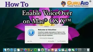 How to Enable VoiceOver on Mac&reg; OS X&trade; - GuruAid