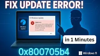 How To Fix Windows Update Error Code 0x800705b4 Windows 11 ( Step by Step )