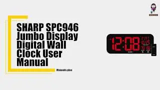 SHARP SPC946 Jumbo Display Digital Wall Clock Setup and Features Explained