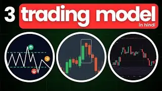 Top 3 Trading Models to Trade with High Winrate