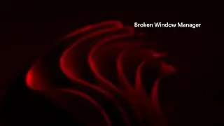 Windows 11 Insider Dev: broken Window manager