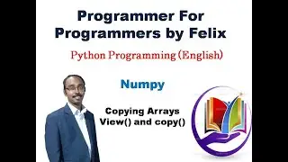 #5|| Python|| Numpy|| Copying Arrays||view()||copy()