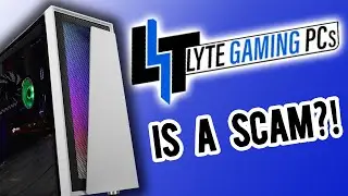 Are LYTE Gaming PCs a SCAM???