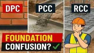 What is DPC | What is PCC | What is RCC | DPC vs PCC vs RCC | Foundation tips