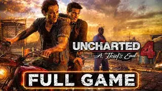 Uncharted 4: A Thief's End - Cinematic Full Story Walkthrough | 4K 60FPS PS5 PRO (No Commentary)