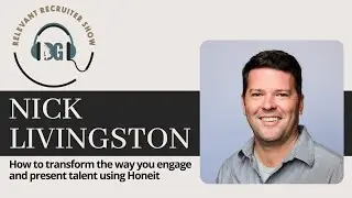How to Transform the Way You Engage and Present Talent Using Honeit - Nick Livingston