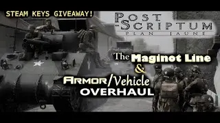 Post-Scriptum get's Armor gameplay OVERHAUL & The Maginot Line