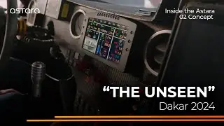 Dakar 2024 - The Unseen: Inside the Astara 02 Concept #dakar2024