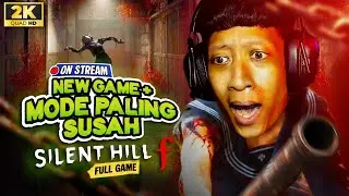 (SUB INDO) LIVE - NG+ Pake MOD TANPA KABUT! - Silent Hill F Indonesia (PART 1) PC Gameplay