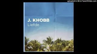 J. Khobb - Liefde (beatless version)