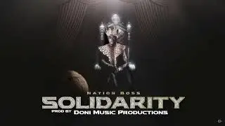 Nation Boss - Solidarity (Official Audio) Track 01