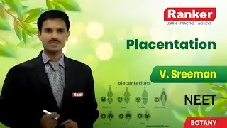 Structural Organization in Plants| Flower | Placentation | Botany | V. Sreeman | Rankers Learning