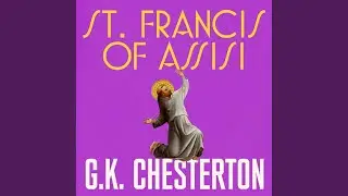 Chapter 121 - St. Francis of Assisi