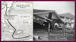 Hurricane Hazel's Impact on Horry County - Horry County Museum