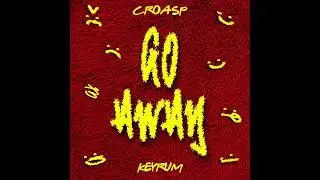 Cole Carter, Keyrum - Go Away ( Official Audio )