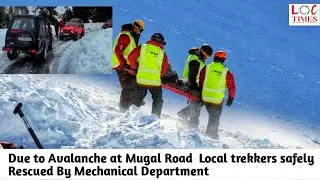 [Yesterday A group of 7 Local trekkers safely Rescued] Due to Avalanche at Mugal Road Poonch
