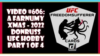Video #606: A Farnumy Xmas - 2022 Donruss UFC Hobby Part 1 of 4