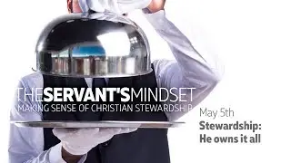 Stewardship: He owns it all (Genesis 1:26-31)