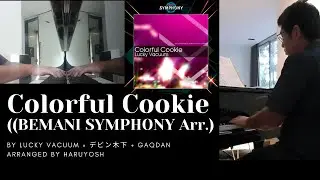 [ノスタルジア Op.3] Colorful Cookie (BEMANI SYMPHONY Arr.) - Lucky Vacuum