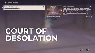 Genshin Impact || Court of Desolation Domain