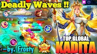 Legendary Deadly Waves Mvp Gameplay !! Kadita Best Build 2022 | Top Global Kadita Frosty ~ MLBB