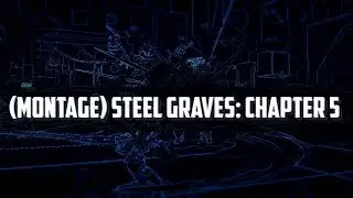 SoulWorker Montage - Steel Graves Chapter 5