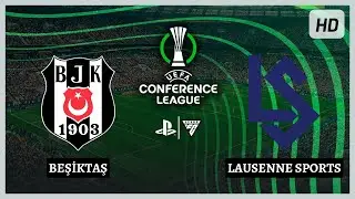 BEŞİKTAŞ vs. LAUSENNE SPORTS &bull; UEFA KONFERANS LİGİ PLAY OFF - FC 25 PS5