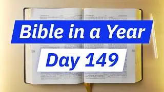 Day 149 &mdash; Final Days of the Kingdom (2 Chronicles 35-36) &mdash; Bible in a Year