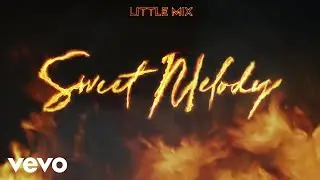 Little Mix, PS1 - Sweet Melody (PS1 Remix) [Audio]